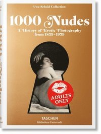 bokomslag 1000 Nudes. A History of Erotic Photography from 1839-1939