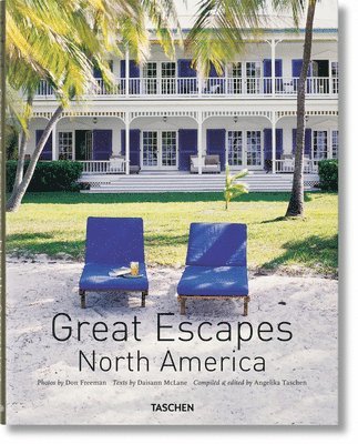 Angelika Taschen - Great Escapes North America. Updated Edition, Inbunden