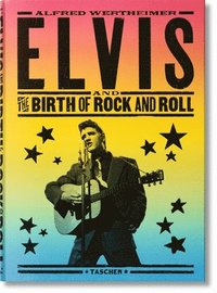 bokomslag Alfred Wertheimer. Elvis and the Birth of Rock and Roll
