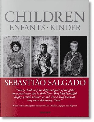 Lélia Wanick Salgado, Sebastião Salgado, Lelia Wanick Salgado, Sebastiao Salgado - Sebastião Salgado. Children, Inbunden