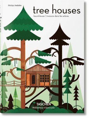 Philip Jodidio - Tree Houses, Inbunden
