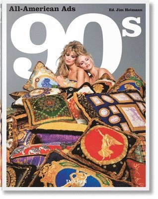 Steven Heller, Jim Heimann - All-American Ads of the 90s, Inbunden