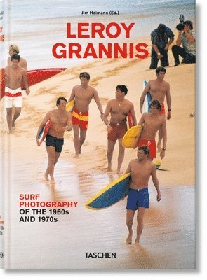 Steve Barilotti, Jim Heimann - LeRoy Grannis, Inbunden