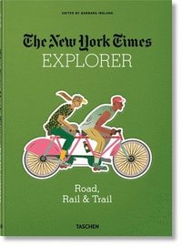 bokomslag NYT Explorer. Road, Rail & Trail