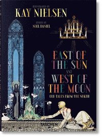 bokomslag Kay Nielsen. East of the Sun and West of the Moon