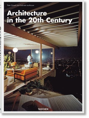 Gabriele Leuthäuser, Peter Gössel, Gabriele Leuthauser, Peter Gossel - Architecture in the 20th Century, Inbunden