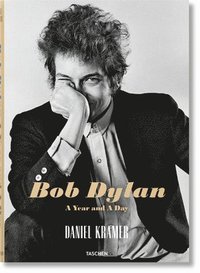 bokomslag Daniel Kramer. Bob Dylan: A Year and a Day