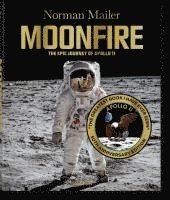 bokomslag Norman Mailer. MoonFire. Ausgabe zum 50. Jahrestag