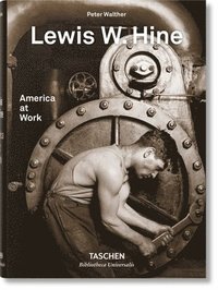 bokomslag Lewis W. Hine. America at Work