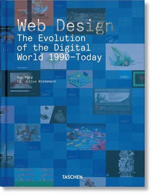 bokomslag Web Design. The Evolution of the Digital World 1990-Today
