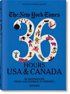 bokomslag New York Times 36 Hours. USA & Canada. 3rd Edition