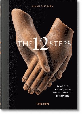 The 12 Steps. Symbols, Myths, and Archetypes of Recovery 1
