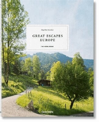 Angelika Taschen - Great Escapes Europe, Inbunden