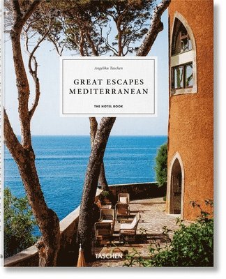 Great Escapes Mediterranean. The Hotel Book 1