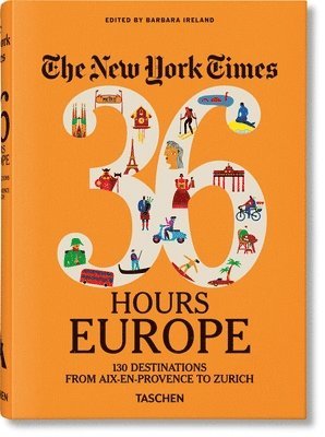 New York Times 36 Hours. Europa. 3.a edición