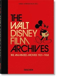bokomslag The Walt Disney Film Archives. The Animated Movies 1921-1968 - 40th Anniversary Edition