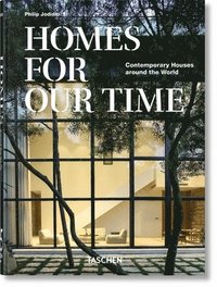 bokomslag Homes For Our Time. Contemporary Houses around the World - 40th Anniversary Edition