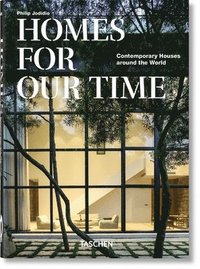 bokomslag Homes For Our Time. Contemporary Houses around the World. 40th Ed.