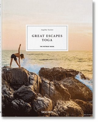 Angelika Taschen - Great Escapes Yoga, Inbunden