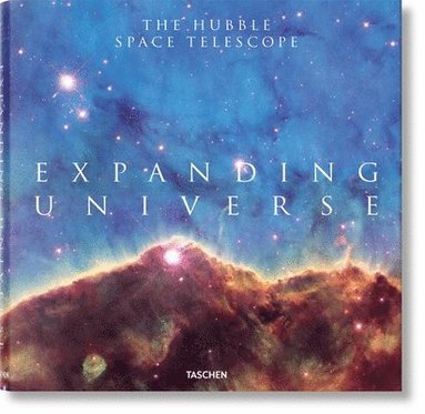 Charles F. Bolden, Jr., John Mace Grunsfeld, Owen Edwards, Zoltan Levay - Expanding Universe, Inbunden
