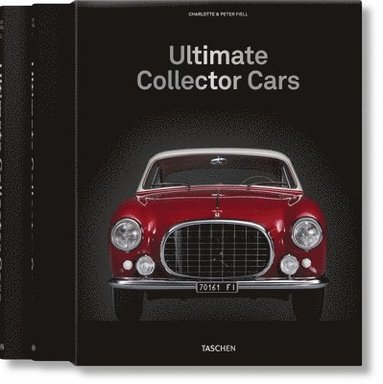 Charlotte & Peter Fiell, TASCHEN - Ultimate Collector Cars, Inbunden