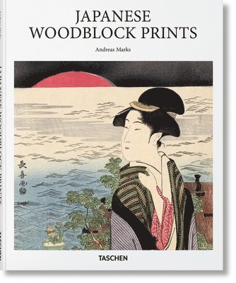 Andreas Marks - Japanese Woodblock Prints, Inbunden