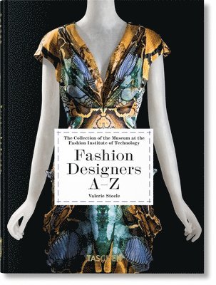 Valerie Steele - Fashion Designers A–Z. 40th Ed., Inbunden