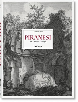 Piranesi. The Complete Etchings 1