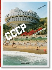 bokomslag Frdric Chaubin. CCCP. Cosmic Communist Constructions Photographed. 40th Ed.