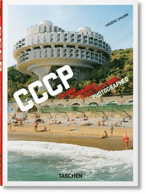 bokomslag Frdric Chaubin. CCCP. Cosmic Communist Constructions Photographed. 45th Ed.