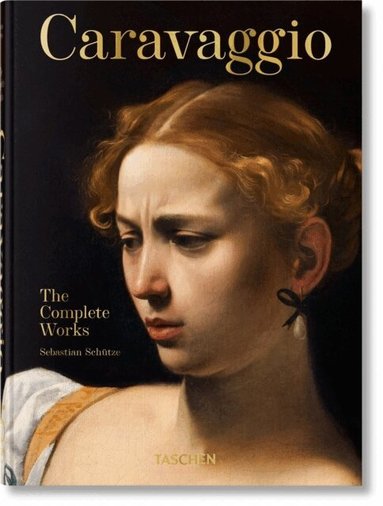 Sebastian Schütze - Caravaggio, Inbunden