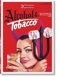 bokomslag 20th Century Alcohol & Tobacco Ads. 40th Ed.