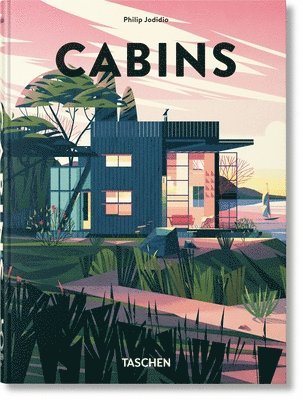 Philip Jodidio - Cabins, Inbunden