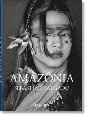 Lélia Wanick Salgado, Lelia Wanick Salgado, Taschen - Sebastião Salgado. Amazônia, Inbunden