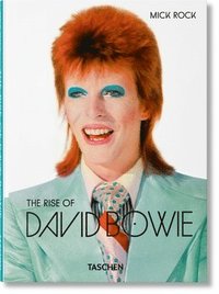 bokomslag Mick Rock. The Rise of David Bowie. 19721973