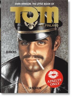 Dian Hanson - Little Book of Tom. Bikers, Inbunden