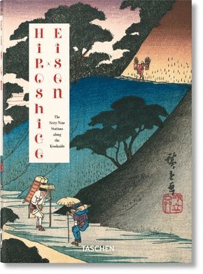 Hiroshige & Eisen. The Sixty-Nine Stations along the Kisokaido. 40th Ed. 1