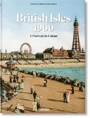 Sebastian Dobson, Sabine Arqué, Sabine Arque - British Isles 1900. A Portrait in Colour, Inbunden
