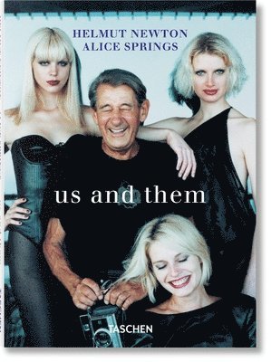 Helmut Newton & Alice Springs. Us and Them 1