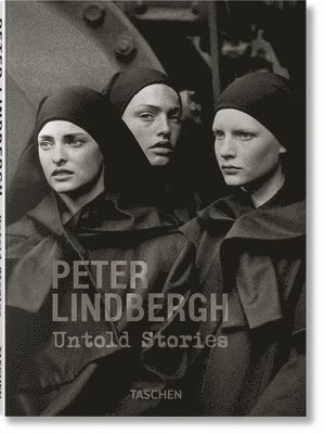 bokomslag Peter Lindbergh. Untold Stories