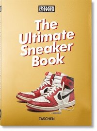 bokomslag Sneaker Freaker. The Ultimate Sneaker Book. 40th Ed.