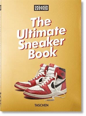 bokomslag Sneaker Freaker. The Ultimate Sneaker Book. 45th Ed.