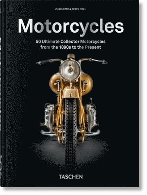 Charlotte & Peter Fiell - Motorcycles, Inbunden