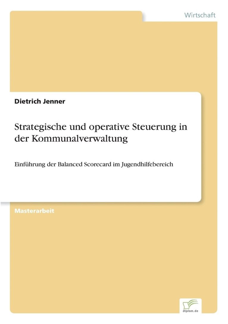 Strategische und operative Steuerung in der Kommunalverwaltung 1