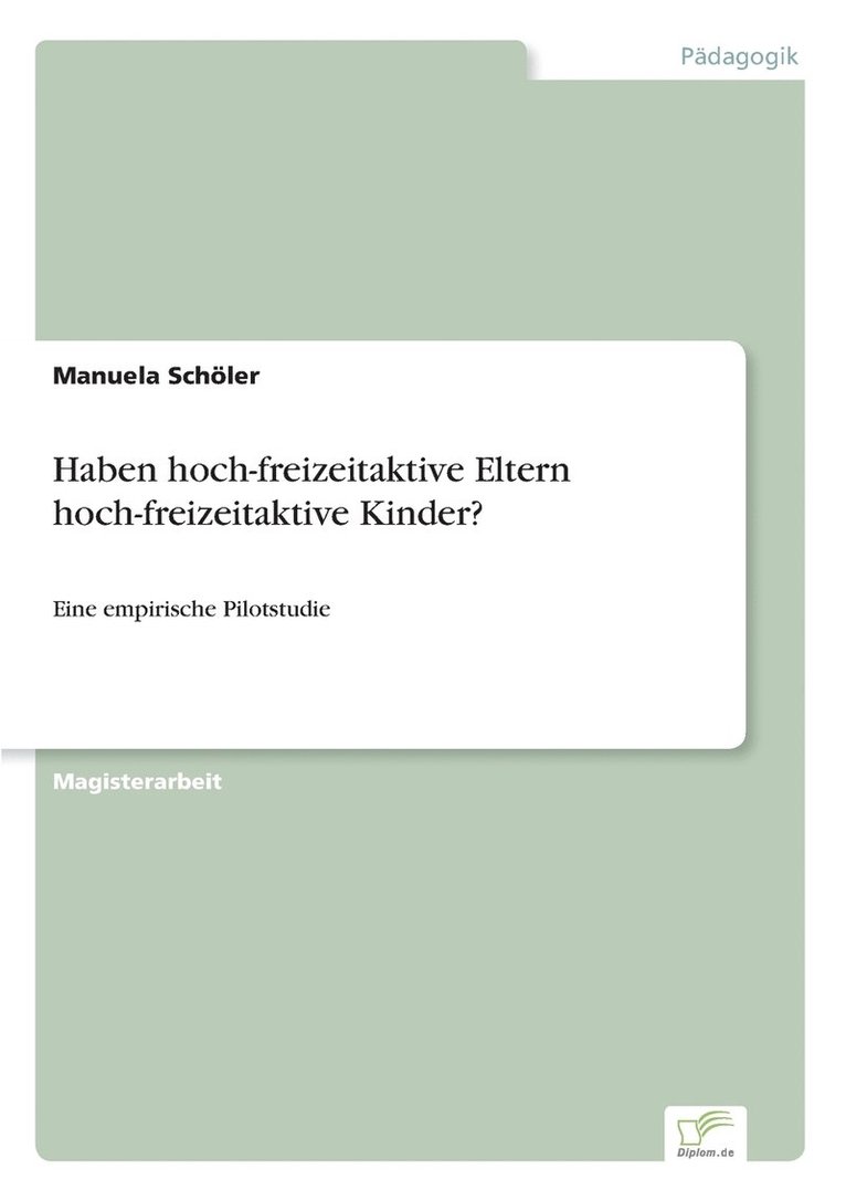 Haben hoch-freizeitaktive Eltern hoch-freizeitaktive Kinder? 1