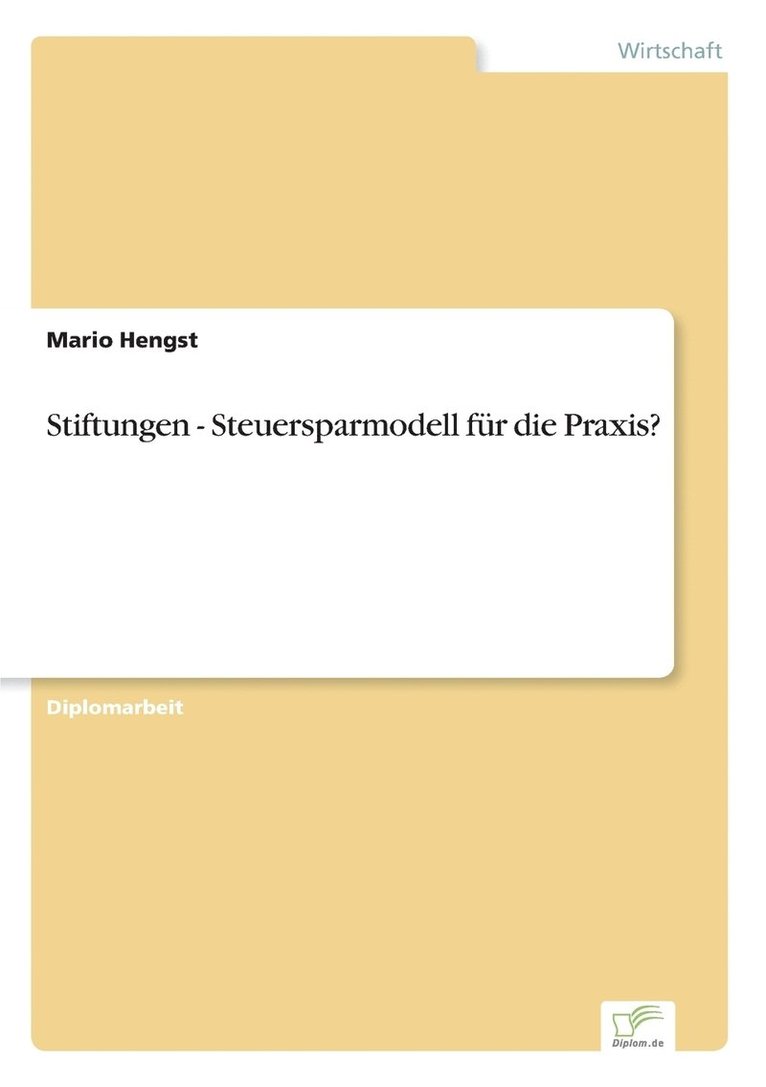 Stiftungen - Steuersparmodell fur die Praxis? 1