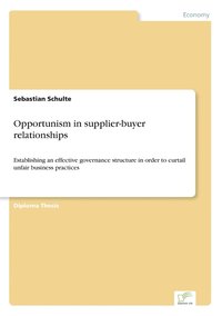 bokomslag Opportunism in supplier-buyer relationships