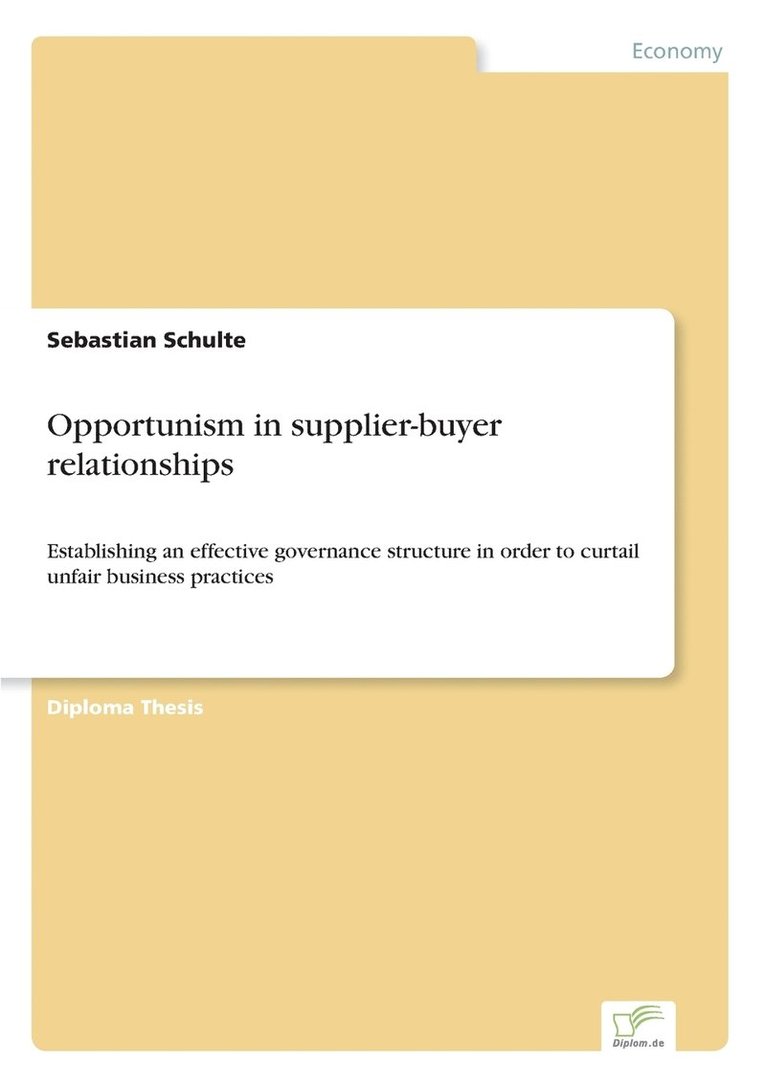 Opportunism in supplier-buyer relationships 1