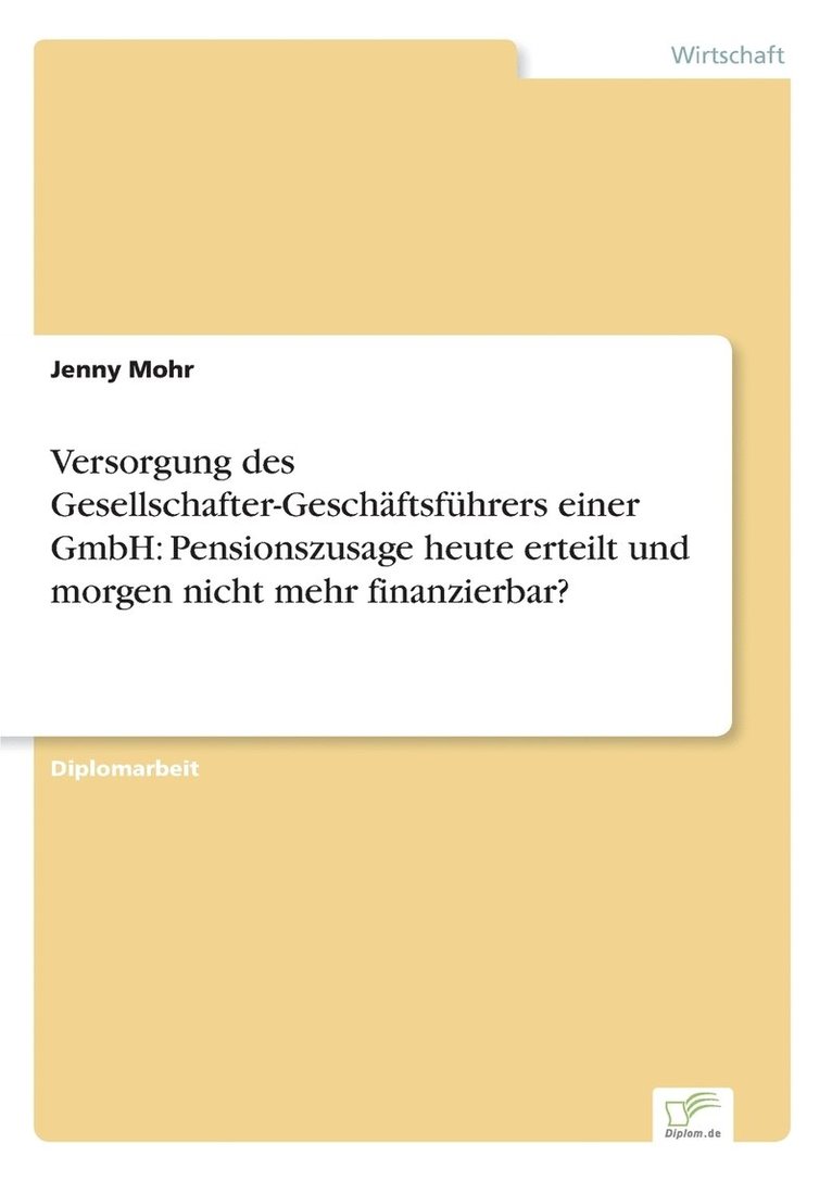 Versorgung des Gesellschafter-Geschftsfhrers einer GmbH 1