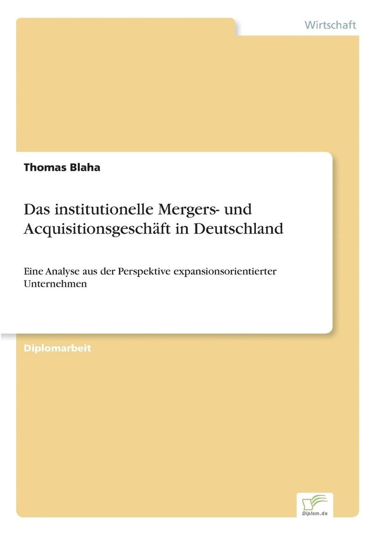 Das institutionelle Mergers- und Acquisitionsgeschft in Deutschland 1